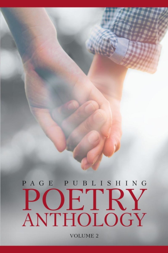 Page Publishing Poetry Anthology Volume 2 (e-bog) af Baxter, Rochelle