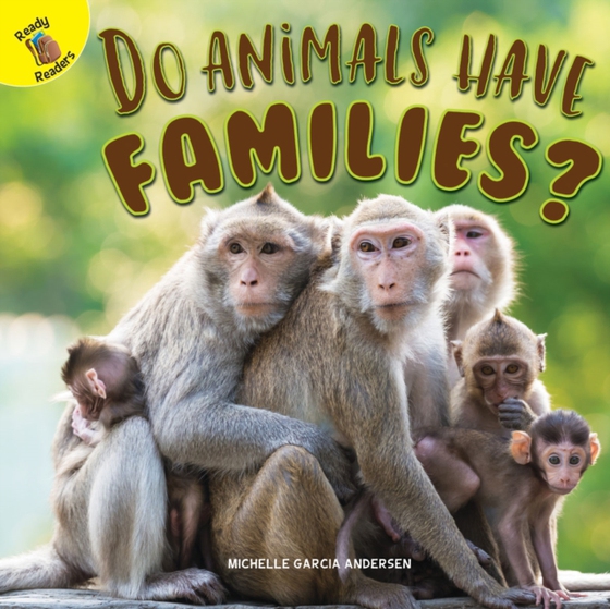 Do Animals Have Families? (e-bog) af Andersen, Michelle Garcia