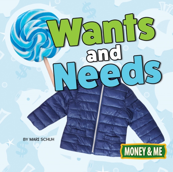Wants and Needs (e-bog) af Schuh, Mari