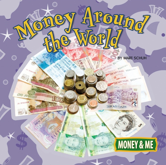 Money Around the World (e-bog) af Schuh, Mari