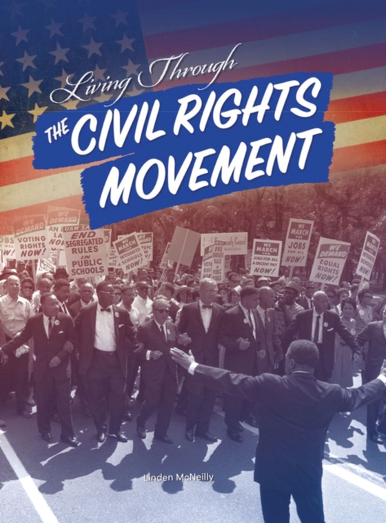 Living Through the Civil Rights Movement (e-bog) af McNeilly, Linden