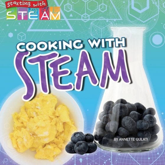 Cooking with STEAM