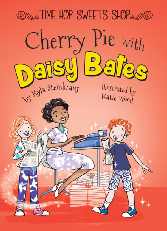 Cherry Pie with Daisy Bates (e-bog) af Steinkraus, Kyla