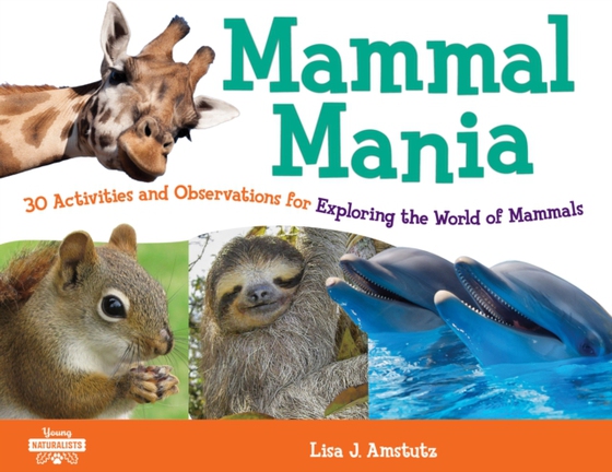 Mammal Mania (e-bog) af Amstutz, Lisa J.