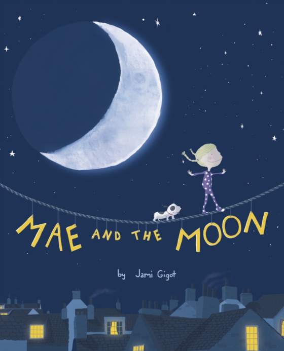 Mae and the Moon (e-bog) af Gigot, Jami