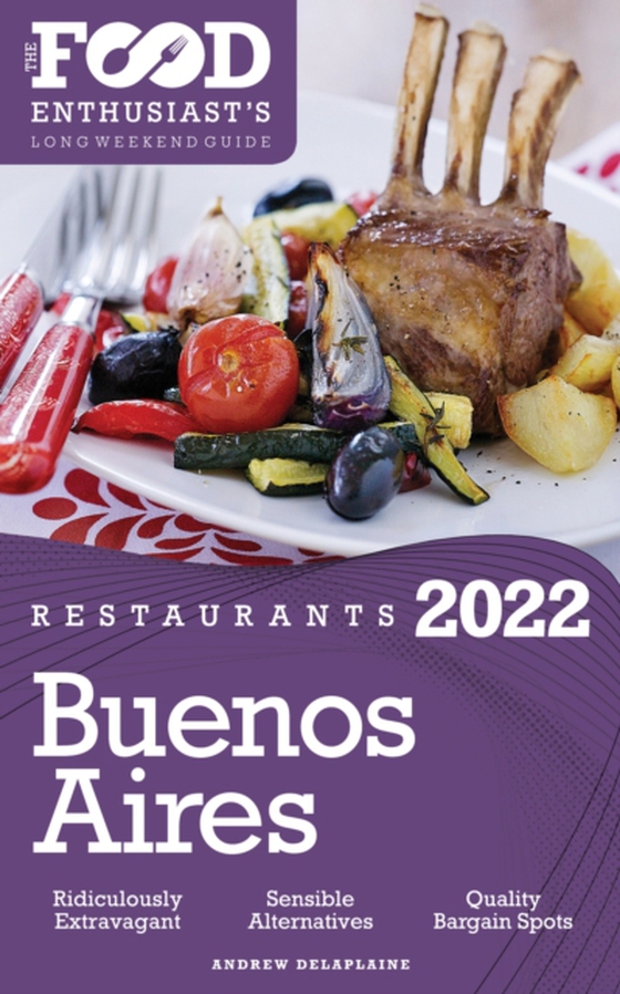 2022 Buenos Aires Restaurants (e-bog) af Andrew Delaplaine