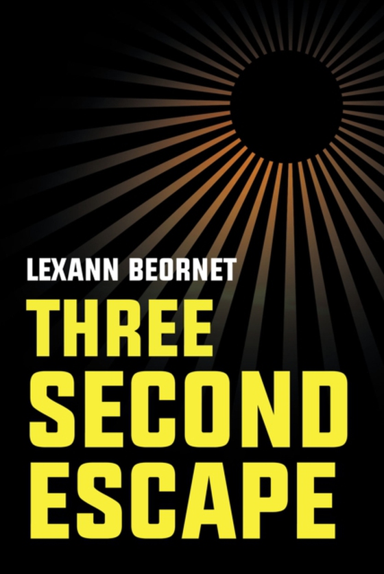 Three Second Escape (e-bog) af Beornet, Lexann