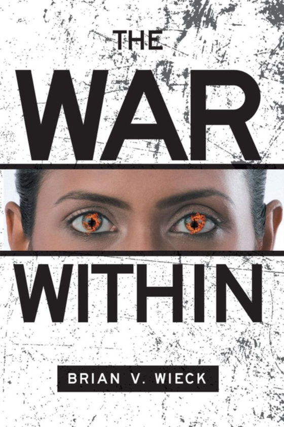 War Within (e-bog) af Wieck, Brian  V