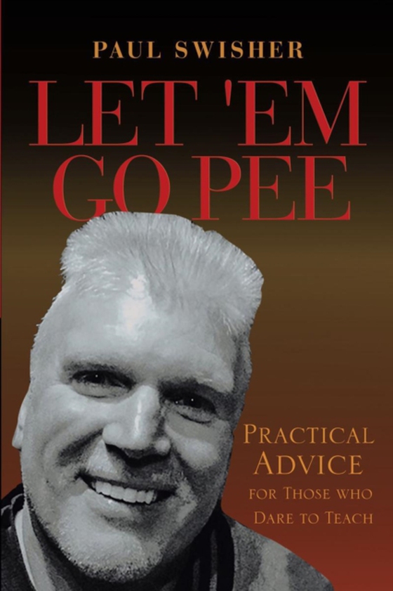 Let 'Em Go Pee (e-bog) af Swisher, Paul