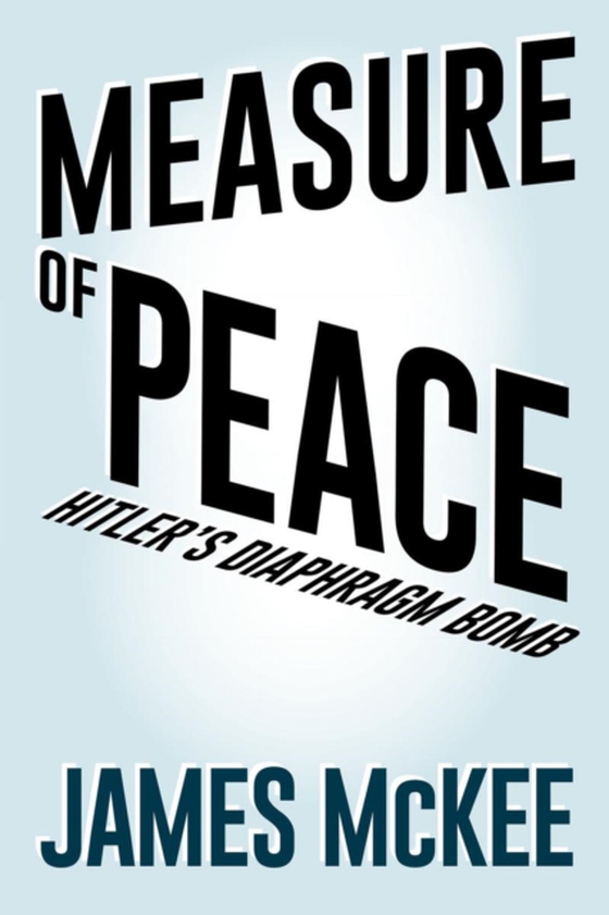 Measure of Peace (e-bog) af McKee, James