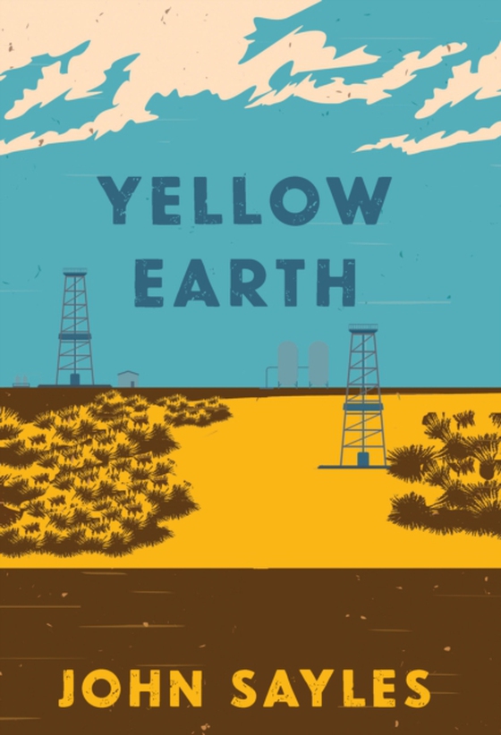 Yellow Earth (e-bog) af Sayles, John