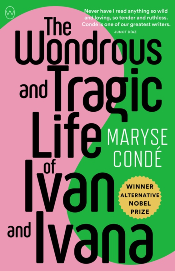 Wondrous and Tragic Life of Ivan and Ivana (e-bog) af Conde, Maryse