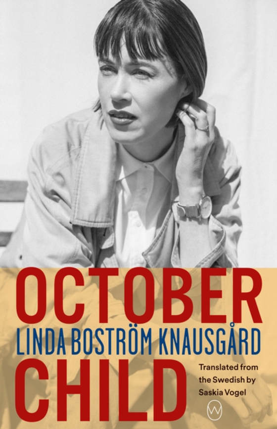 October Child (e-bog) af Knausgard, Linda Bostrom