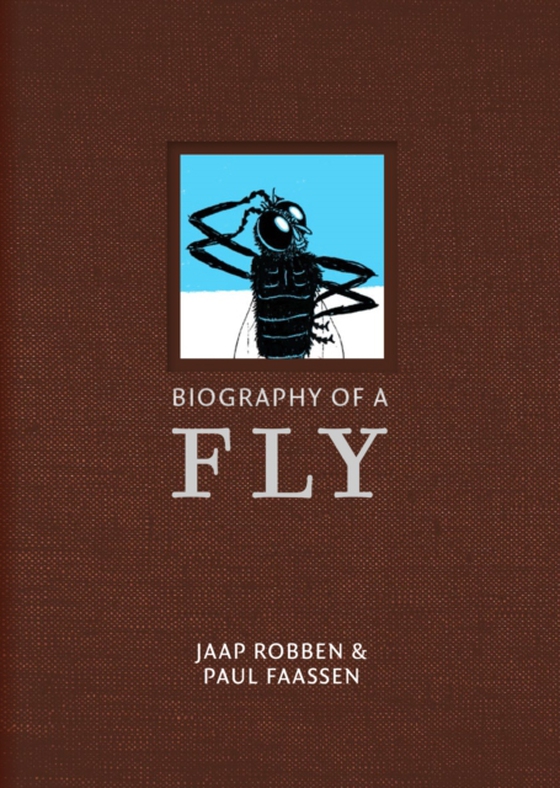 Biography of a Fly (e-bog) af Robben, Jaap