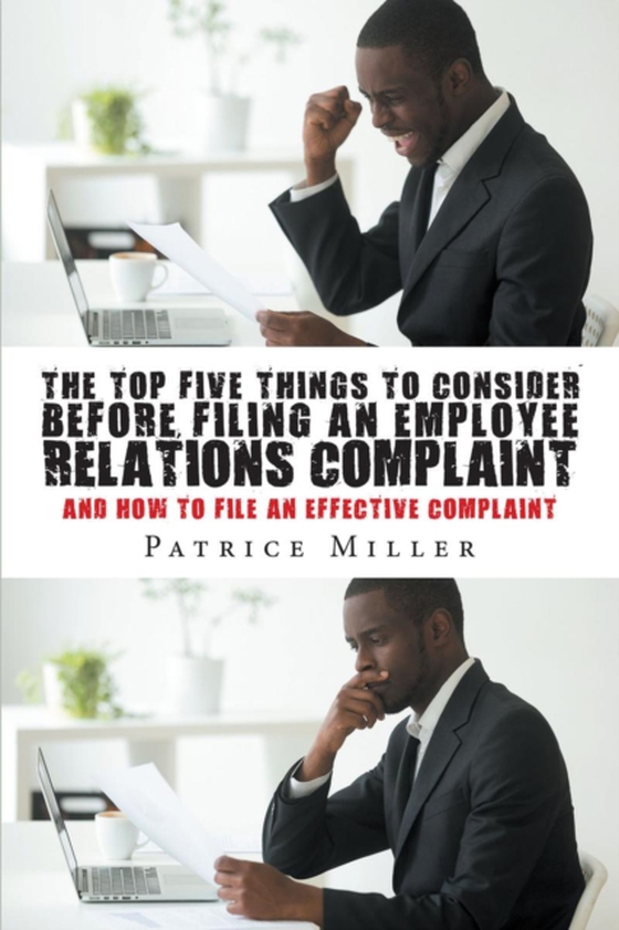 Top Five Things to Consider before Filing an Employee Relations Complaint (e-bog) af Miller, Patrice