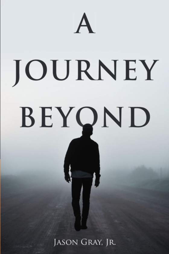 Journey Beyond (e-bog) af Gray, Jr.