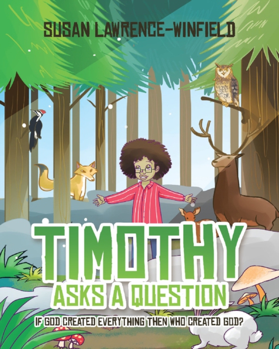 Timothy Asks a Question (e-bog) af Lawrence-Winfield, Susan