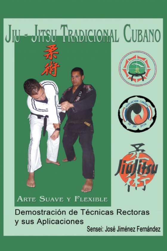 Jiu-Jitsu Tradicional Cubano (e-bog) af Jimenez, Jose