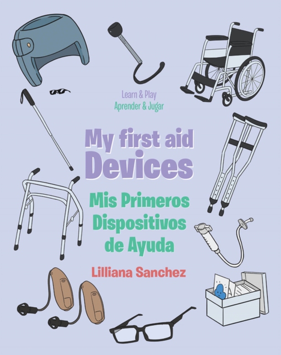 My first aid Devices (e-bog) af Sanchez, Lilliana