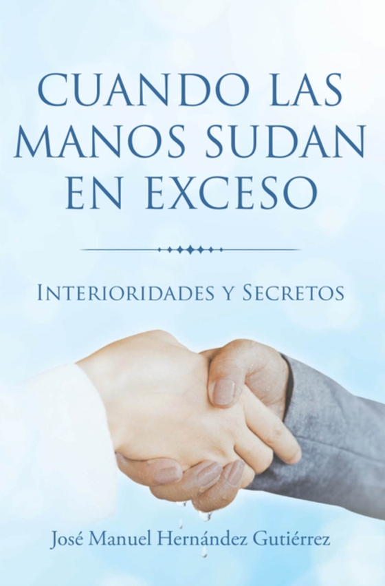 Cuando las manos sudan en exceso