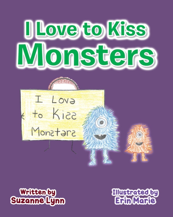 I Love to Kiss Monsters (e-bog) af Lynn, Suzanne