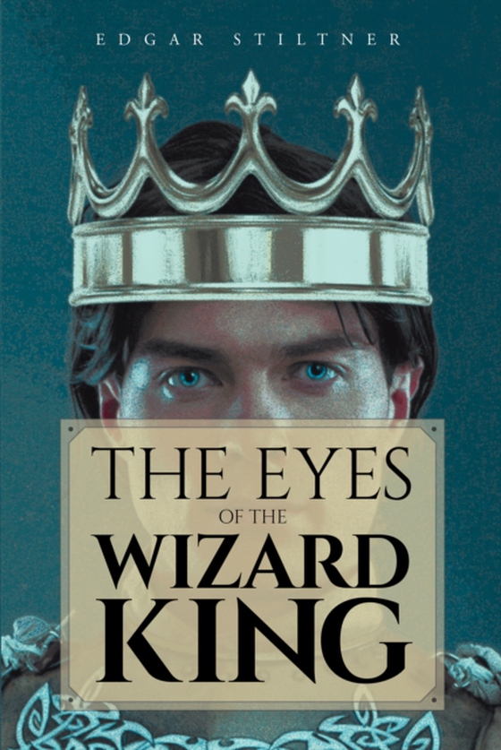 Eyes of the Wizard King (e-bog) af Stiltner, Edgar