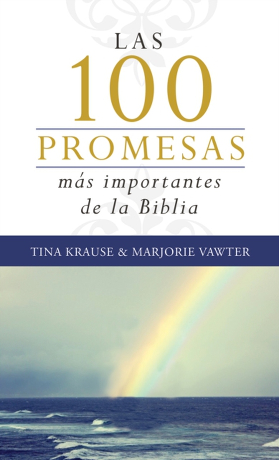 Las 100 promesas mas importantes de la Biblia (e-bog) af Krause, Tina