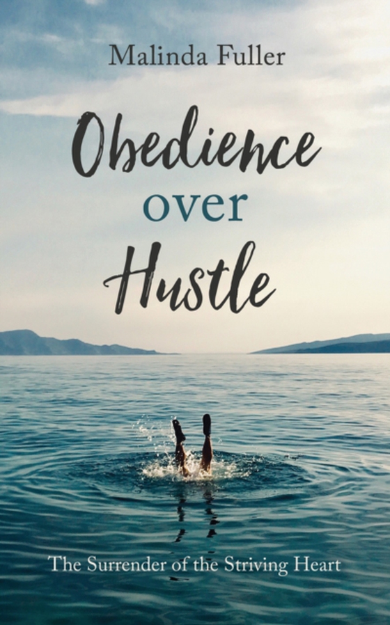 Obedience Over Hustle (e-bog) af Fuller, Malinda