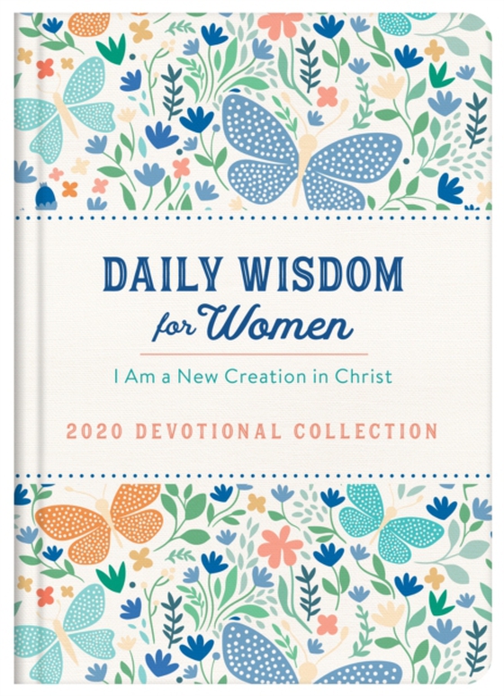 Daily Wisdom for Women 2020 Devotional Collection