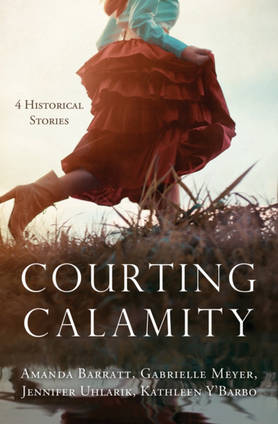 Courting Calamity (e-bog) af Y'Barbo, Kathleen