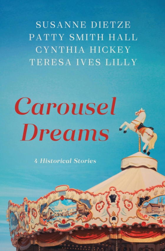 Carousel Dreams (e-bog) af Lilly, Teresa Ives