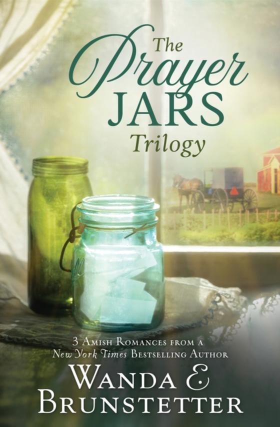 Prayer Jars Trilogy (e-bog) af Brunstetter, Wanda E.