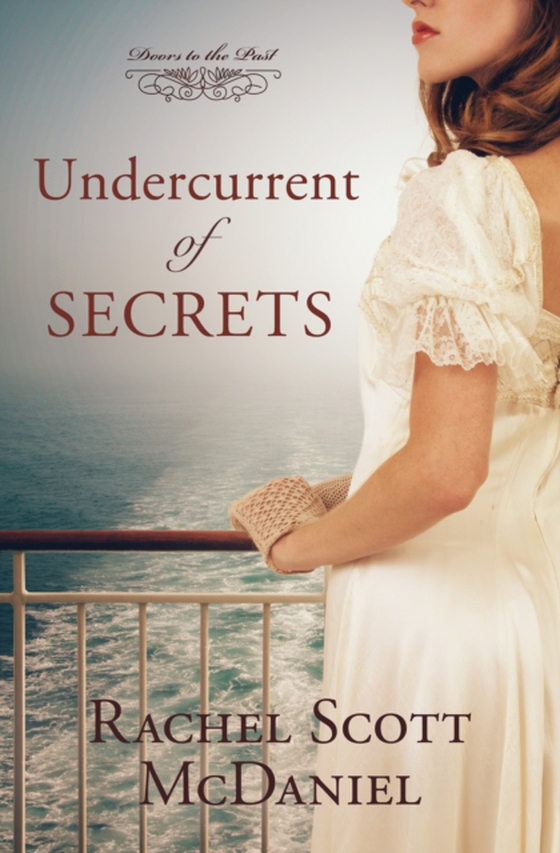 Undercurrent of Secrets (e-bog) af McDaniel, Rachel Scott