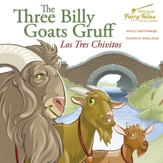 Bilingual Fairy Tales Three Billy Goats Gruff (e-bog) af Ottolenghi, Carol