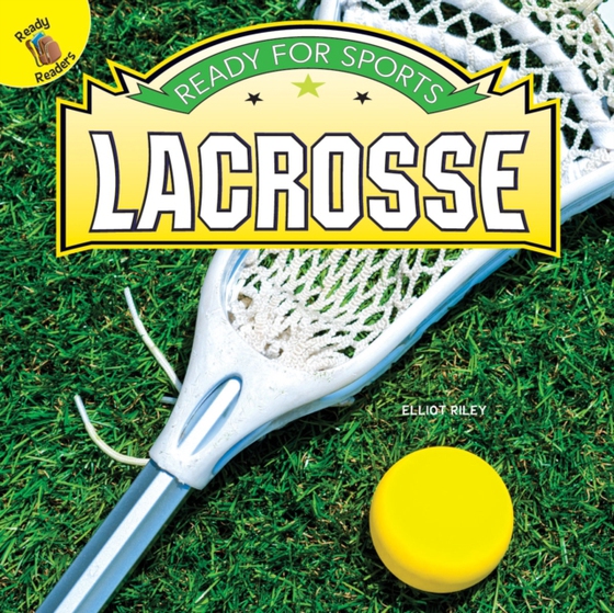Ready for Sports Lacrosse (e-bog) af Riley, Elliot
