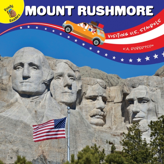 Visiting U.S. Symbols Mount Rushmore (e-bog) af Robertson, K.A.