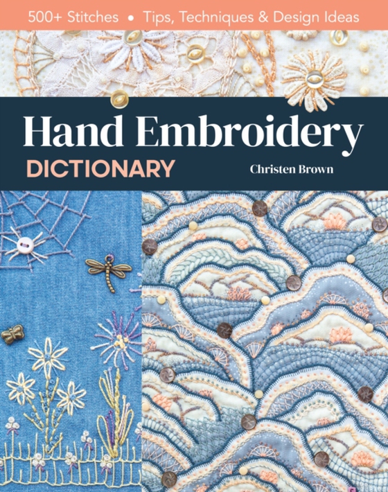 Hand Embroidery Dictionary (e-bog) af Brown, Christen