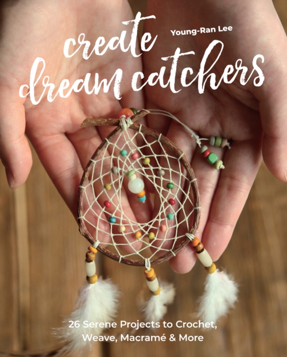 Create Dream Catchers (e-bog) af Lee, Young-Ran