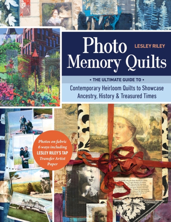 Photo Memory Quilts (e-bog) af Riley, Lesley