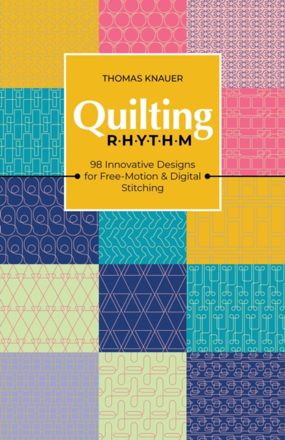 Quilting Rhythm (e-bog) af Knauer, Thomas