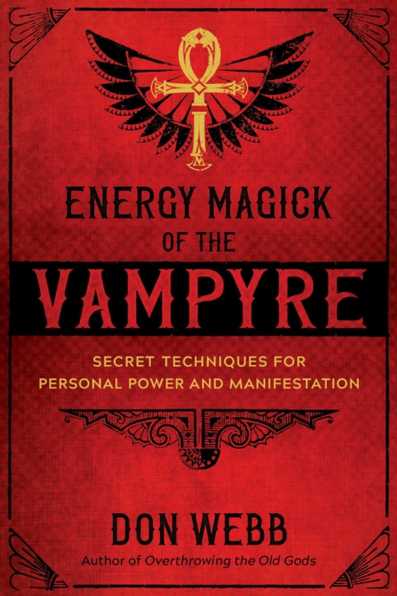 Energy Magick of the Vampyre (e-bog) af Webb, Don