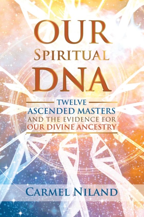 Our Spiritual DNA (e-bog) af Niland, Carmel