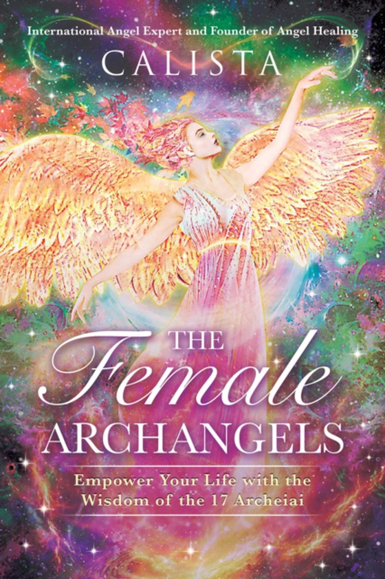 Female Archangels (e-bog) af Calista