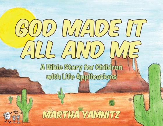 God Created It All and Me! (e-bog) af Yamnitz, Martha