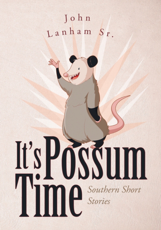 It's Possum Time (e-bog) af LanhamSr., John