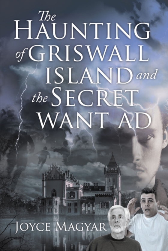 Haunting of Griswall Island and The Secret Want Ad (e-bog) af Magyar, Joyce