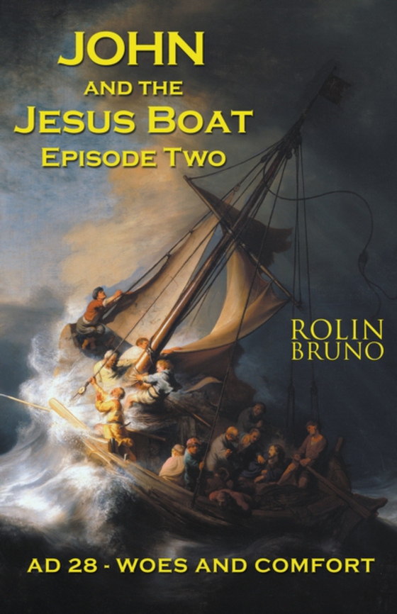 John and the Jesus Boat Episode Two (e-bog) af Bruno, Rolin