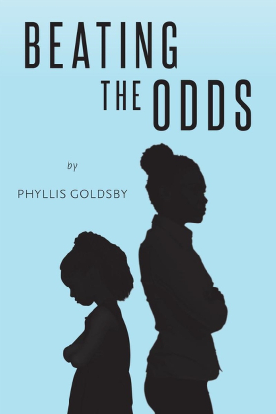 Beating the Odds (e-bog) af Goldsby, Phyllis