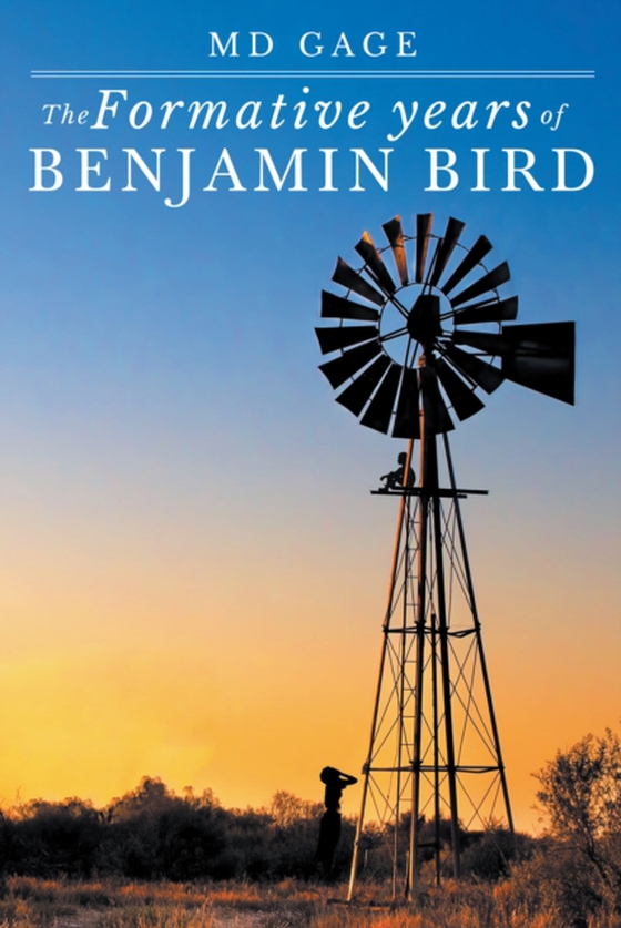 Formative Years of Benjamin Bird