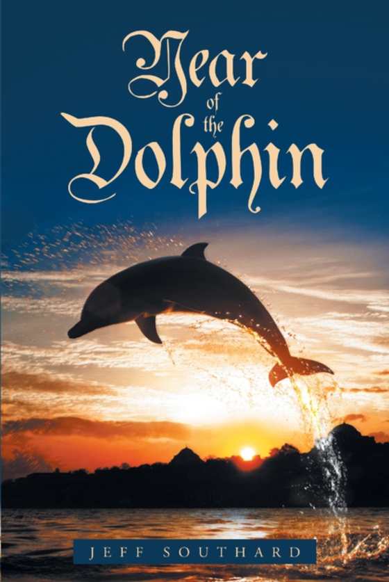 Year of the Dolphin (e-bog) af Southard, Jeff